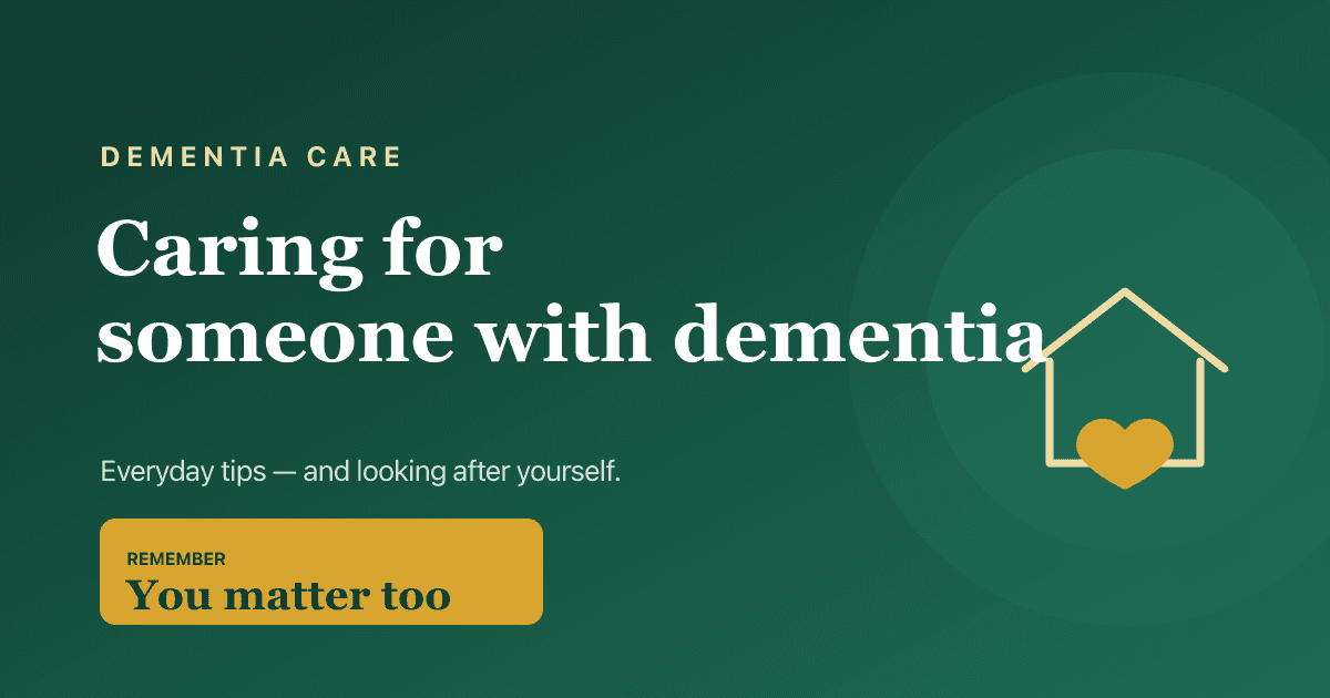 Caring for someone with dementia and how to cope — practical tips for 2026.