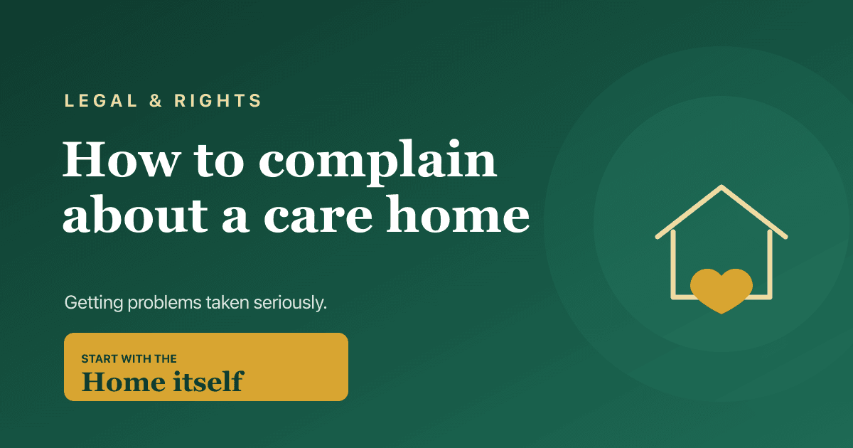 How to complain about a care home — the steps and who to contact, 2026.