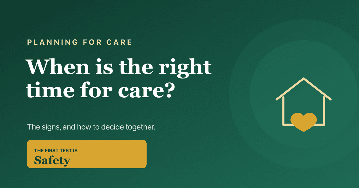 When is the right time for a care home — the signs to look for, 2026.